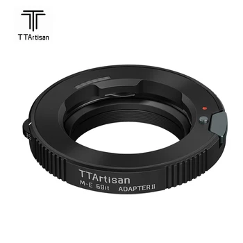 TTArtisan M-E 6Bit II Переходное кольцо для объектива Конвертер для объектива Leica M-mount в камеру Sony E Mount ZV-E10 FX30 A6500 A6400 A7 A9