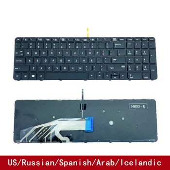 Для HP Probook 450 G3 450 G4 455 G3 470 G3 650 G2 Замена Клавиатуры Ноутбука США Русский Испанский Арабский Исландский С Подсветкой